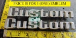 (1) Ford Custom Truck Circa '75 Emblem D4TB 9925632 Ba 2117. Fixed Price $22.00.