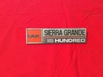 73-74 Gmc 327907 Sierra Grande 15 Hundred Fender Badge Emblem Square Body. Fixed Price $50.00.