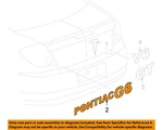 Pontiac Gm Oem 06-10 G6 Trunk Lid-emblem Badge Nameplate 15290127. Fixed Price $58.74.