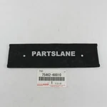 75462-60010 Toyota Oem Genuine Plate, Luggage Compartment Door Name, NO.1. Fixed Price $14.26.