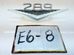 Oem 1964 1966 Ford Mustang Fairlane 289 Fender Badge Emblem C3OB16C144 E6-8. Fixed Price $22.95.