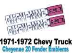1971-1972 Chevrolet Chevy Fender CHEYENNE/20 Emblems Brand New Pair C20. Fixed Price $84.99.