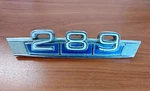 Original 1967-68 Ford Fairlane 500 Falcon "289" Emblem Pair C7OB-16237A. Fixed Price $21.00.