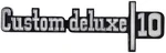 1973-74 Chevrolet Truck; Custom Deluxe 10 Front Fender Emblem Each. Fixed Price $59.99.