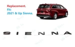 Rear Liftgate Matte Black Sienna Letter Logo Emblem Fit For 2021+ Toyota. Fixed Price $27.80.