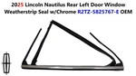 2025 Lincoln Nautilus Rear Left Door Window Weatherstrip Seal R2TZ-5825767-E. Fixed Price $145.00.