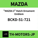 Genuine "mazda Hatch Ornament Emblem BCKD-51-721. Fixed Price $37.58.
